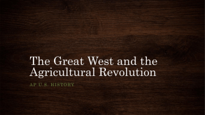 The Great West and the Agricultural Revolution AP U.S. History