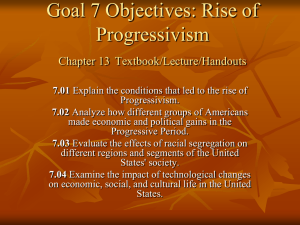 Goal 7 Objectives: Rise of Progressivism