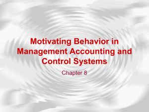 Motivating Behavior in Management Accounting and Control Systems