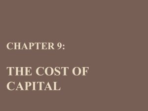 THE COST OF CAPITAL The Cost of Capital
