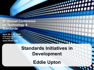 Standards Initiatives in Development
