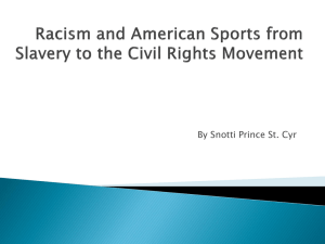 Racism and American Sports from Slavery to the Civil Rights