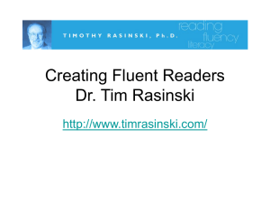 Creating Fluent Readers Dr. Tim Rasinski