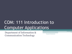 COM: 111 Introduction to Computer Applications