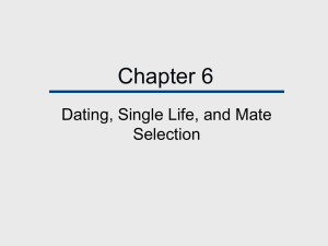 Chapter 6 Dating, Single Life, and Mate Selection