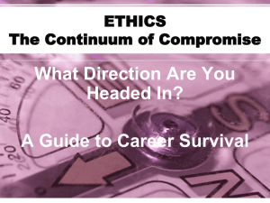 ETHICS The Continuum of Compromise