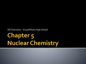 Chapter 5 Nuclear Chemistry