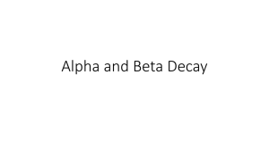 Alpha and Beta Decay