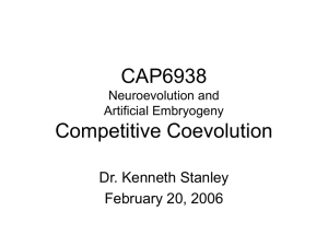 CAP6938 Neuroevolution and Artificial Embryogeny Evolutionary