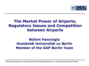 The Market Power of Airports, Regulatory Issues and