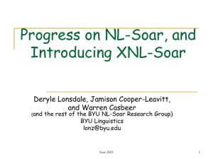Progress on NL-Soar, and Introducing XNL-Soar