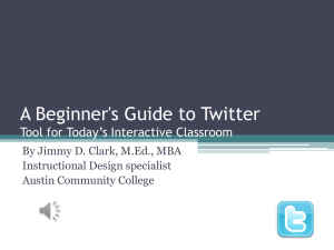 A Beginner's Guide to Twitter Tool for Today's Interactive Classroom