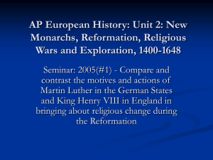 AP European History: Unit 2: New Monarchs, Reformation, Religious