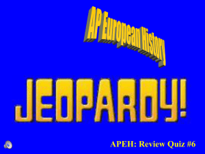 APEH: Review Quiz #6 Contestants do not forget to