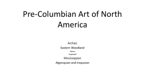 Archaic Pre-Columbian - ARH210 American Art History