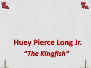 PowerPoint on Huey Pierce Long Jr.