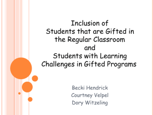 Students with Giftedness and/or Learning Challenges in the Regular