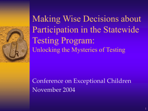 Making Wise Decisions about Participation in the Statewide Testing