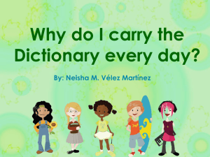 Why do I carry the Dictionary every day?