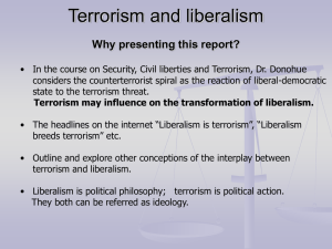 Terrorism and liberalism Why presenting this report?