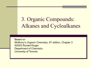 Chapter 3 – Organic Compounds: Alkanes and Cycloalkanes