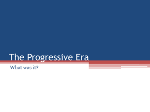 The Progressive Era - Spring Grove Area School District