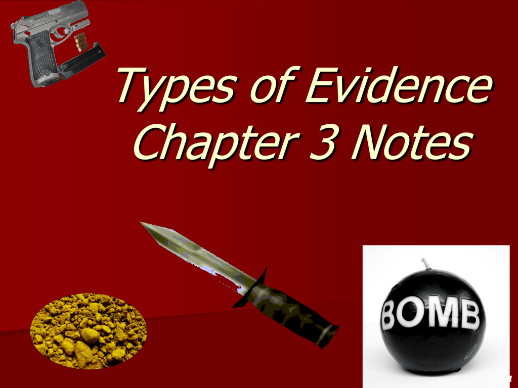 Types of evidence. Physical evidence in Crime. Primary evidence.