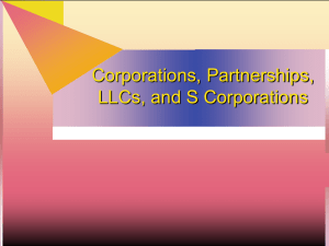 Corporations / Partnerships / LLCs and S