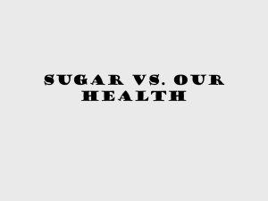 Sugar Versus Our Health