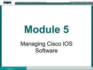 CCNA2 3.1-05 Managing Cisco IOS Software