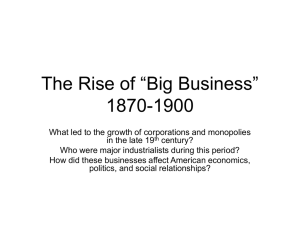 The Rise of “Big Business” 1870-1900