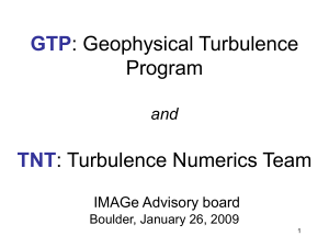Geophysical Turbulence Program and the Turbulence Numerics Team