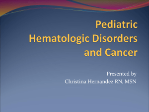 Pediatric Hematologic Disorders and Cancer
