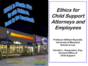 Ethics for Child Support Attorneys and Employees