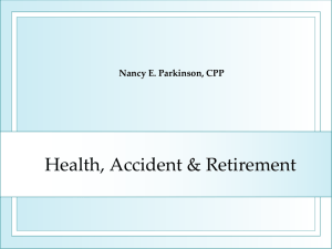 Health, Accident and Retirement Benefits