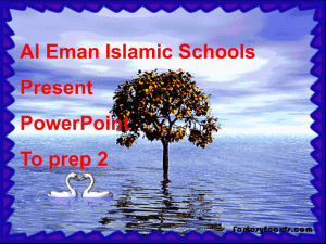 Al- Eman Islamic Schools English staff presents: