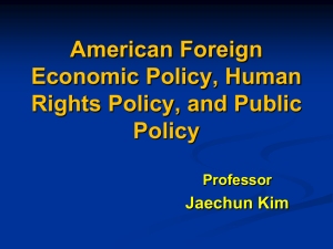 American Foreign Economic Policy, Human Rights Policy, and