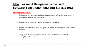 Halogenoalkanes (SL) and SN1 SN2 (HL)