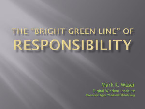 The *Bright Green Line* of Responsibility