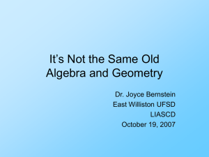 It's Not the Same Old Algebra and Geometry