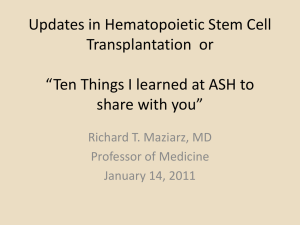 Updates in Hematopoietic Stem Cell Transplantation