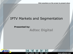 IPTV Markets and Segmentation