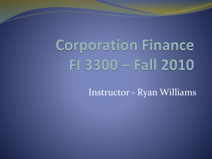 Corporation Finance FI 3300 * Fall 2010