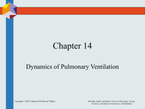 Chapter 14: Dynamics of Pulmonary Ventilation