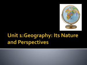 Unit 1:Geography: Its Nature and Perspectives