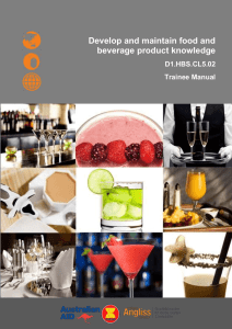Develop and maintain food and beverage product knowledge