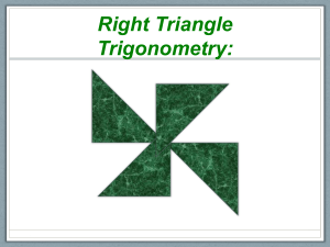 PowerPoint Presentation - Right Triangle Trigonometry
