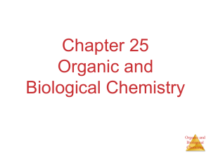 Chapter 25 Organic and Biological Chemistry