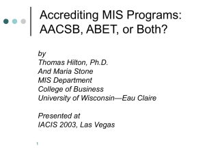 Accrediting MIS Programs: AACSB, ABET, or Both?
