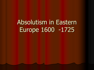 Absolutism in Eastern Europe 1600 -1725